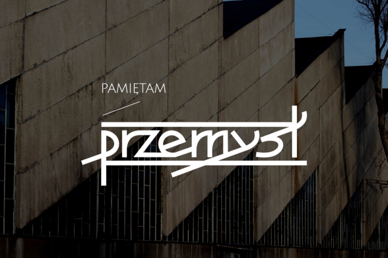 Pamiętam przemysł. Podziel się wspomnieniami - fot. materiały prasowe