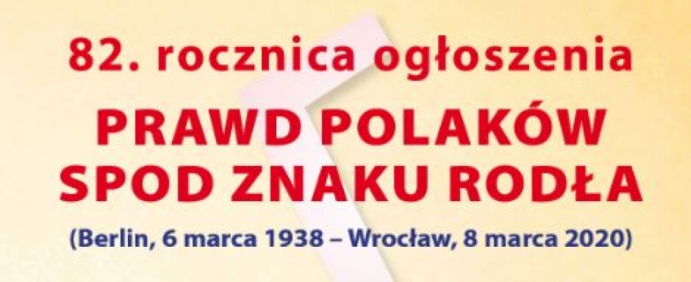 82. rocznica ogłoszenia Prawd Polaków spod Znaku Rodła - .