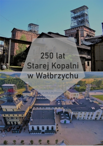 W Starej Kopalni w Wałbrzychu świętują 250-lecie