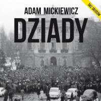 Dziady - całość w Teatrze Polskim 