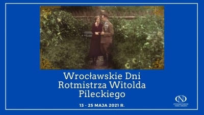 Trwają Wrocławskie Dni z Rotmistrzem Witoldem Pileckim