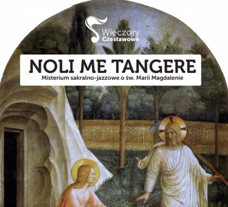 „Noli me tangere” – opowieść Marii Magdaleny. Wieczorna uczta muzyczna u wrocławskich Dominikanów - .