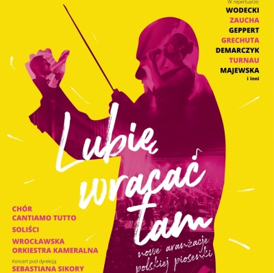 LUBIĘ WRACAĆ TAM. NOWE ARANŻACJE POLSKIEJ PIOSENKI