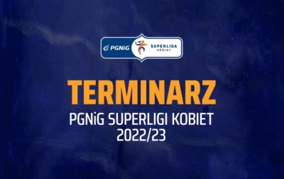 Poznaliśmy terminarz PGNiG Superligi piłkarek ręcznych w sezonie 2022/23