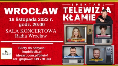 "Telewizja kłamie"; Wybuchowa mieszanka teatru i kabaretu