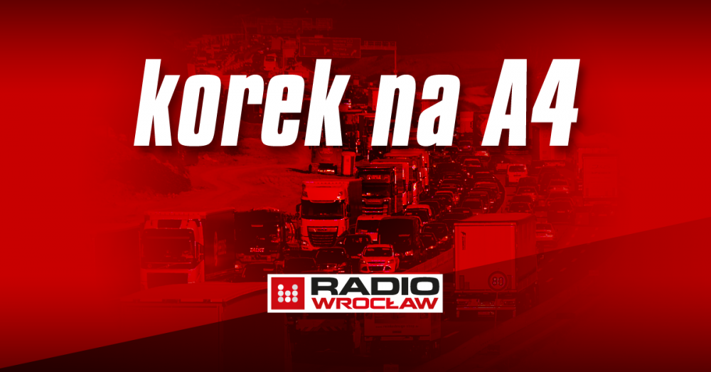 Wypadek i ponad 10 km korek na autostradzie A4. Utrudnienia także na AOW - fot: Radio Wrocław