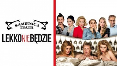  Lekko nie będzie - spektakl teatralny