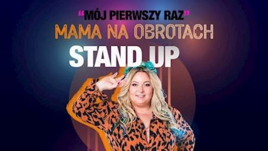 Mama na obrotach. Stand up - fot. mat. prasowe