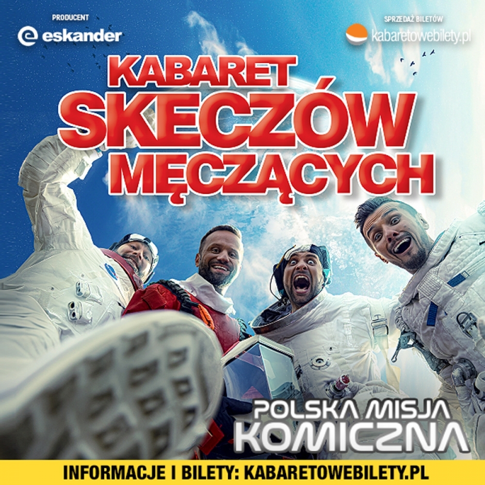 Kabaret Skeczów Męczących - Polska misja komiczna - fot. mat. prasowe