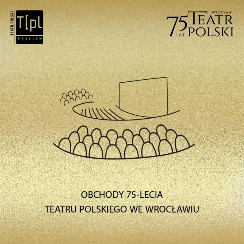 Dźwiękowa Historia - 75-lecie Teatru Polskiego we Wrocławiu - fot. Teatr Polski we Wrocławiu