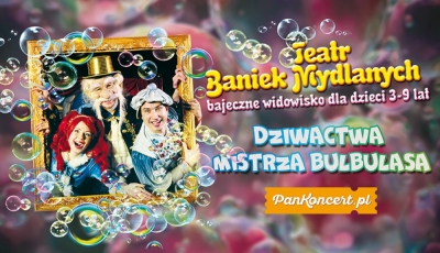 Dziwactwa Mistrza Bulbulasa - spektakl dla dzieci