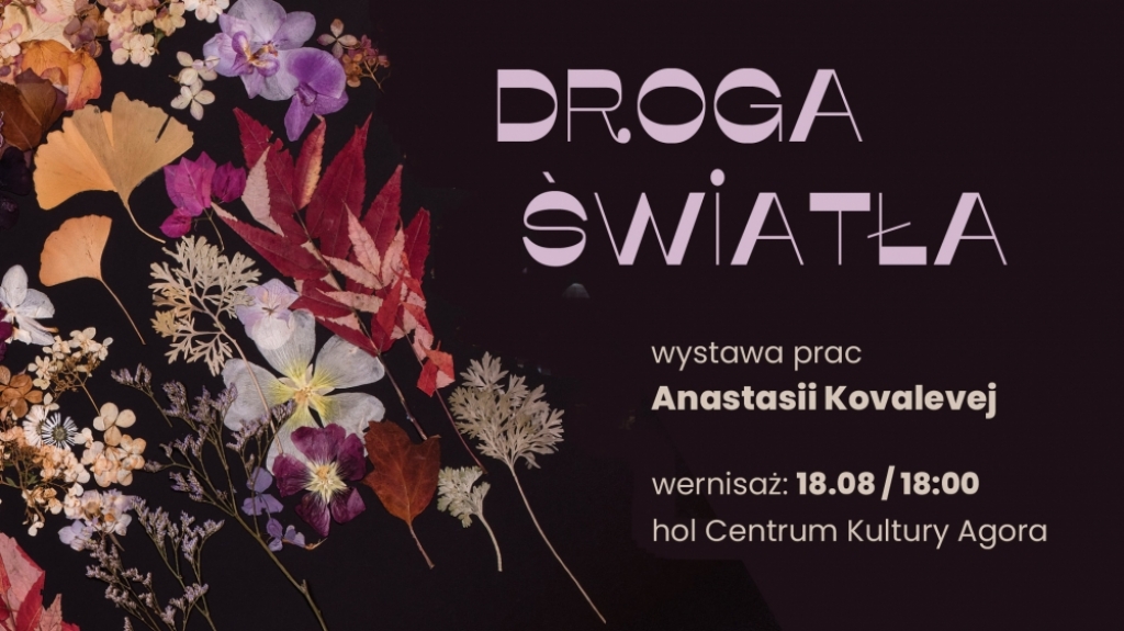 Droga Światła - nowa wystawa w CK Agora - fot. mat. prasowe