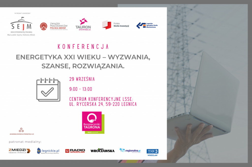 Energetyka XXI wieku – wyzwania, szanse, rozwiązania - fot. mat. prasowe