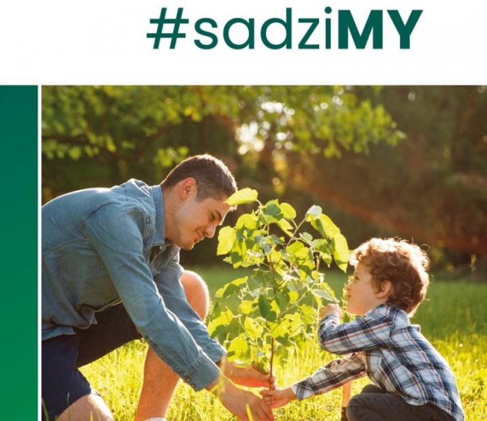 Ruszyła kolejna edycja akcji #Sadzimy - fot. mat. prasowe