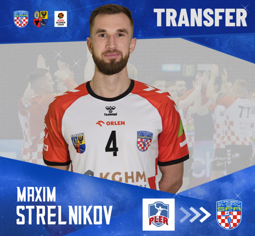 Maxim Strelnikov nowym szczypiornistą KGHM Chrobrego - fot. chrobryhandball.pl