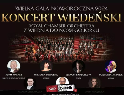 Wielka Gala Noworoczna - Koncert Wiedeński z Wiednia do Nowego Jorku