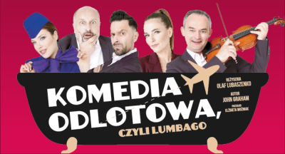 Komedia odlotowa, czyli lumbago - Spektakl Walentynkowy