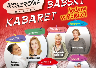 Kabaret Moherowe Berety (WYDARZENIE ODWOŁANE)
