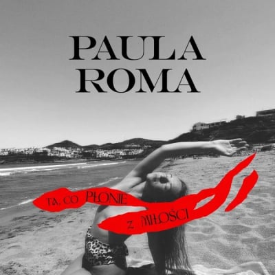 "Ta, co płonie z miłości" nowy album Pauli Romy [WYWIAD]