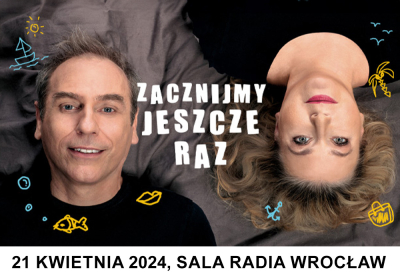 Zacznijmy jeszcze raz - spektakl