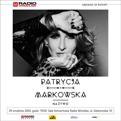Radio Wrocław zaprasza: Patrycja Markowska