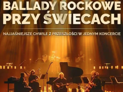 Ballady rockowe przy świecach &ndash; koncert