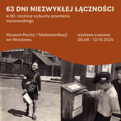 &bdquo;63 dni niezwykłej łączności &ndash; w 80. rocznicę wybuchu powstania warszawskiego&rdquo;