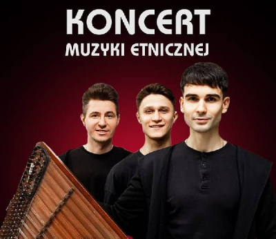 Koncert Muzyki Etnicznej Zespołu ZAPAL