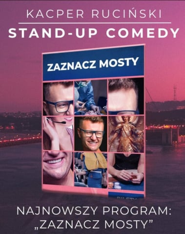 Kacper Ruciński "Zaznacz mosty" &ndash; stand-up