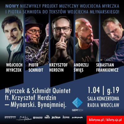 Młynarski Bynajmniej. Myrczek & Schmidt Quintet ft. Krzysztof Herdzin 