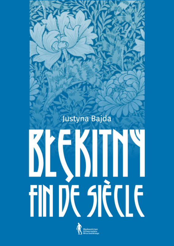 „Błękitny fin de siècle” [ROZMOWA] - fot. Wydawnictwo Uniwersytetu Wrocławskiego