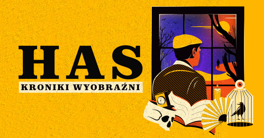 RWK: HAS. KRONIKI WYOBRAŹNI - Projekt graficzny plakatu: Ewelina Gąska