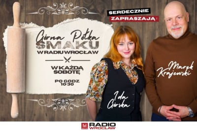 "G&oacute;rna p&oacute;łka smaku" w Radiu Wrocław. Marek Krajewski i Ida G&oacute;rska wraz ze słuchaczami poszukują kulinarnego Graala