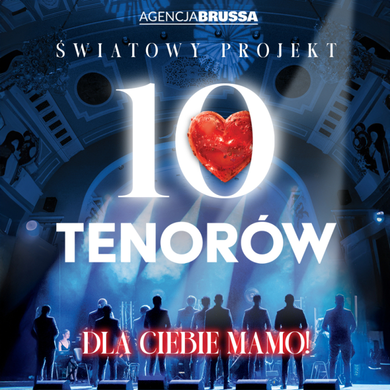 10 tenorów Dla Ciebie Mamo koncert - fot. organizator