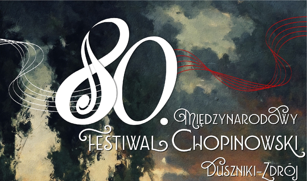 80. Międzynarodowy Festiwal Chopinowski w Dusznikach-Zdroju - materiał prasowy