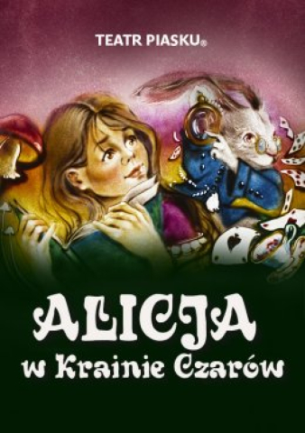 Teatr Piasku Tetiany Galitsyny - spektakl Alicja w Krainie Czar&oacute;w