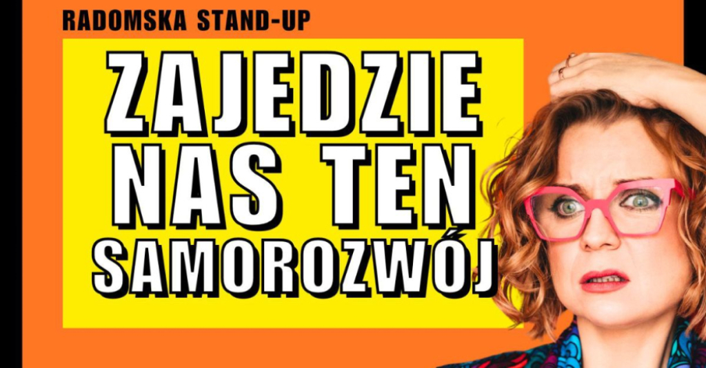 Aleksandra Radomska  Zajedzie nas ten samorozwój - fot. Organizator