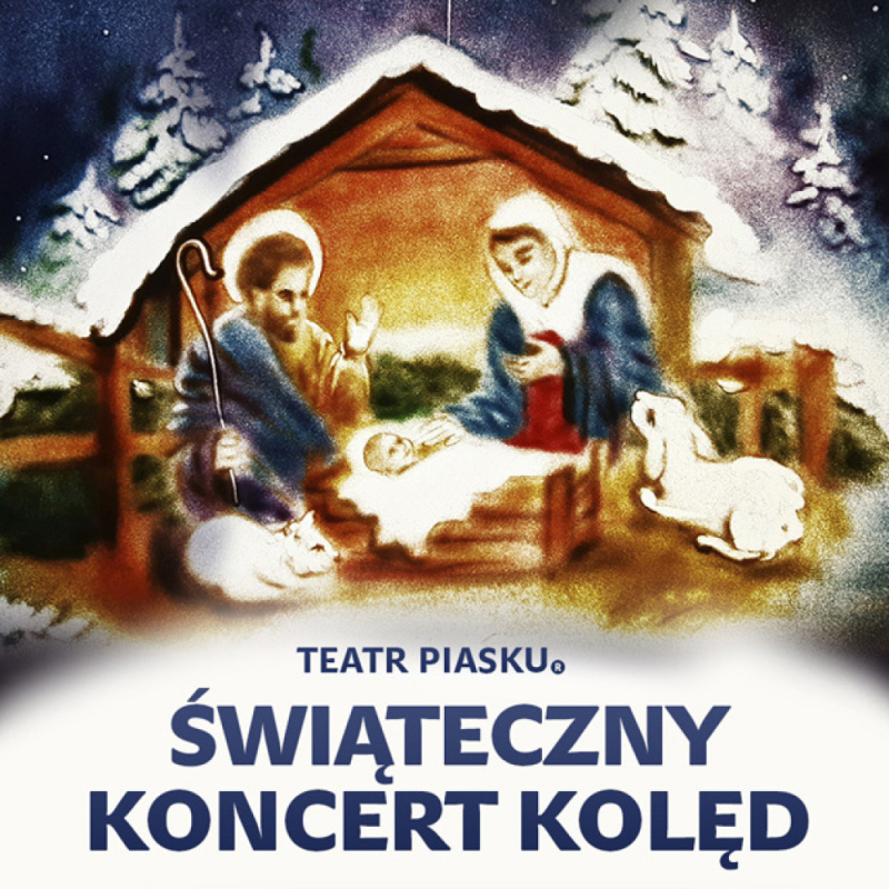 Teatr Piasku Tetiany Galitsyny - Świąteczny Koncert Kolęd  - fot. Organizator