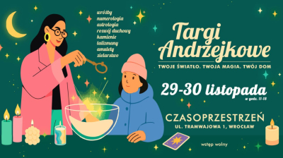 TARGI ANDRZEJKOWE w Czasoprzestrzeni już 29&ndash;30 listopada