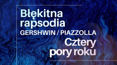 Błękitna rapsodia - koncert