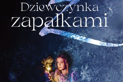 Dziewczynka z Zapałkami &ndash; baśniowy spektakl taneczno-akrobatyczny Teatru Avatar we Wrocławiu