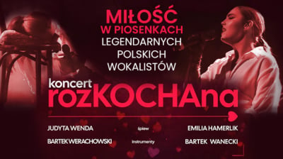 Koncert rozKOCHAna przeniesiony na nowy termin