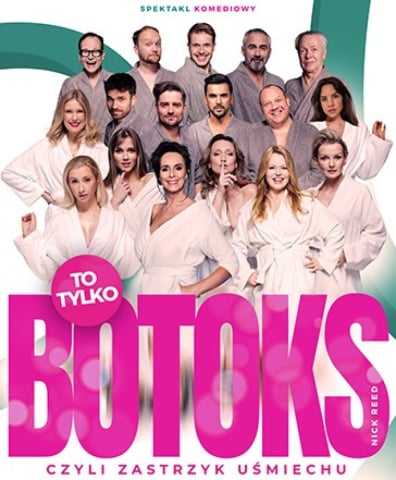 To tylko botoks, czyli zastrzyk uśmiechu spektakl
