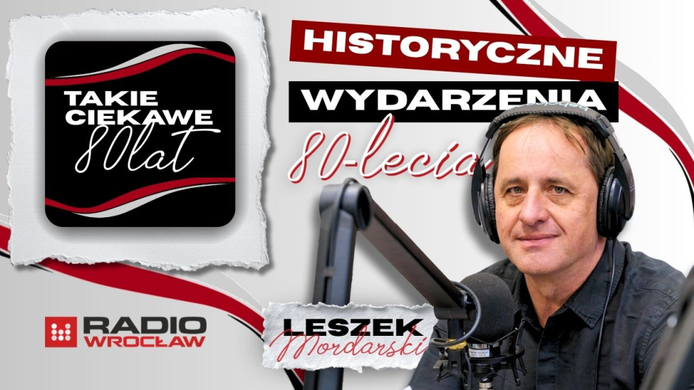 Leszek Mordarski i historyczne wydarzenia 80-lecia: Powojenna prasa na Dolnym Śląsku - Leszek Mordarski przybliża początki powojennej prasy na Dolnym Śląsku