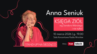 Anna Seniuk - Księga Zi&oacute;ł. Stand-Up na siedząco