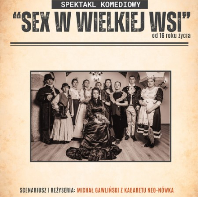SEX W WIELKIEJ WSI Grupa Teatralna Qlturalni - fot. Organizator