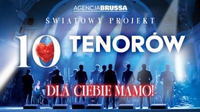 10 TENOR&Oacute;W Dla Ciebie, Mamo koncert