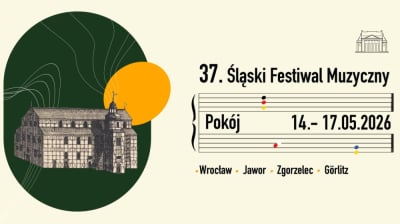 37. Śląski Festiwal Muzyczny 14-17.05.2026