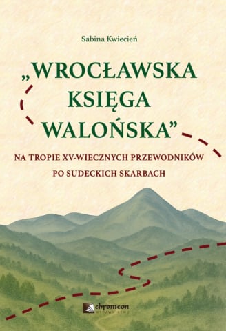 Dźwiękowa Historia - WROCŁAWSKA KSIĘGA WALOŃSKA