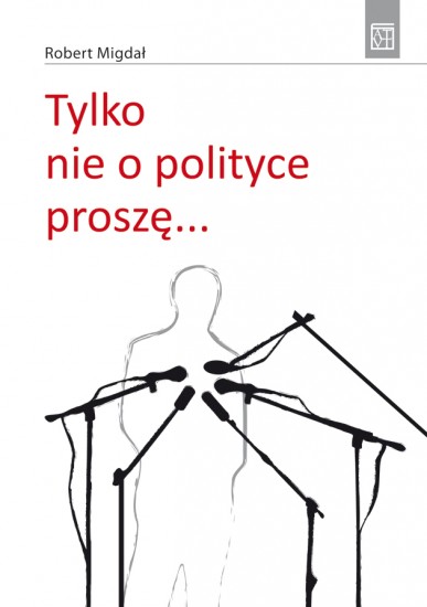"Tylko nie o polityce, proszę..." - fot. mat. prasowe